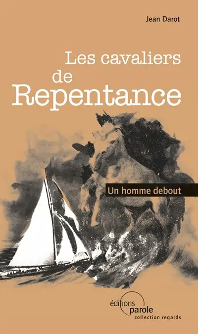 Les cavaliers de Repentance : un homme debout