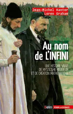 Au nom de l'infini : une histoire vraie de mysticisme religieux et de création mathématique