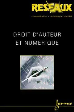 Réseaux, n° 110. Droits d'auteur et numérique