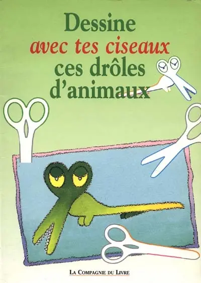 Dessine avec tes ciseaux ces drôles d'animaux