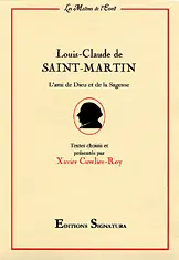Louis-Claude de Saint-Martin : l'ami de Dieu et de la sagesse