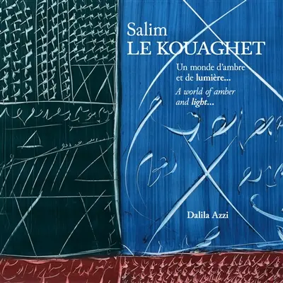 Salim Le Kouaghet : A WORLD OF AMBER AND LIGHT... : Salim Le Kouaghet: UN MONDE D'AMBRE ET DE LUMIERE...
