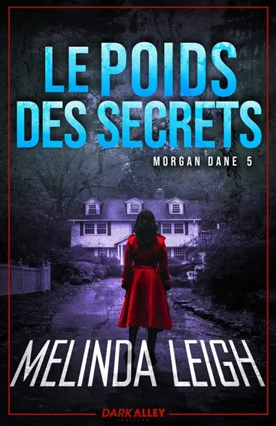 Le poids des secrets : Morgan Dane 5
