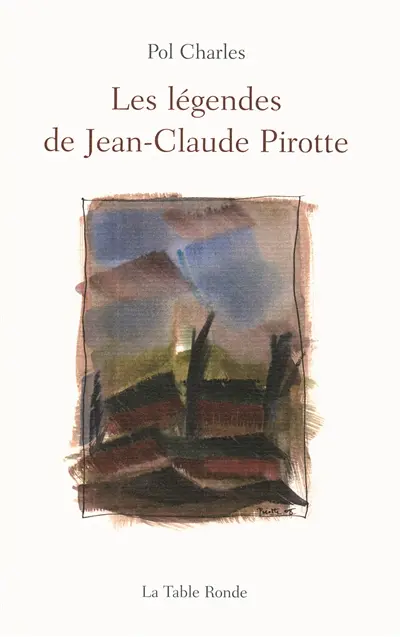 Les légendes de Jean-Claude Pirotte