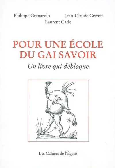 Pour une école du gai savoir : un livre qui débloque