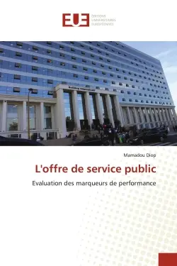 L'offre de service public : Evaluation des marqueurs de performance