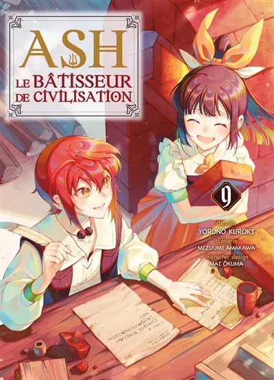 Ash, le bâtisseur de civilisation. Vol. 9