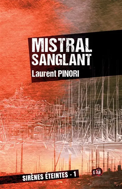 Mistral sanglant : Sirènes éteintes 1