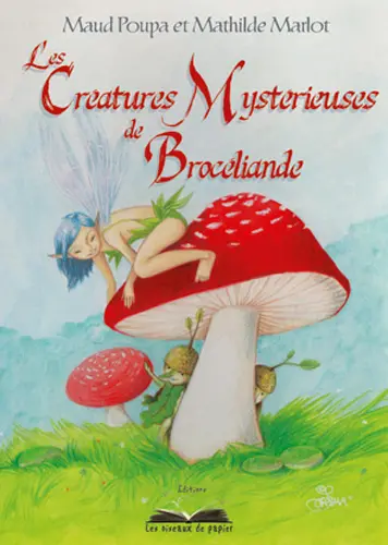Les créatures mystérieuses de Brocéliande