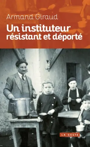 Un instituteur résistant et déporté