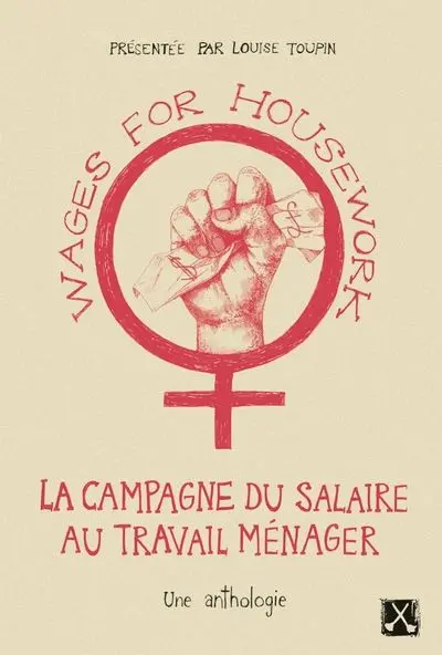 Wages for Housework, la campagne du salaire au travail ménager : Une anthologie