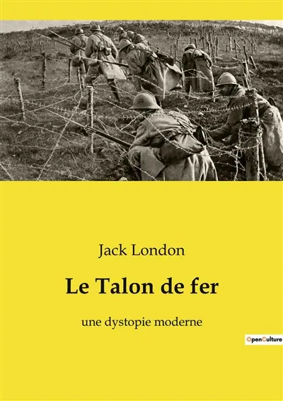 Le Talon de fer : une dystopie moderne