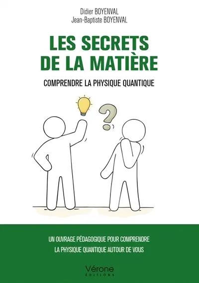 Les secrets de la matière : Comprendre la physique quantique