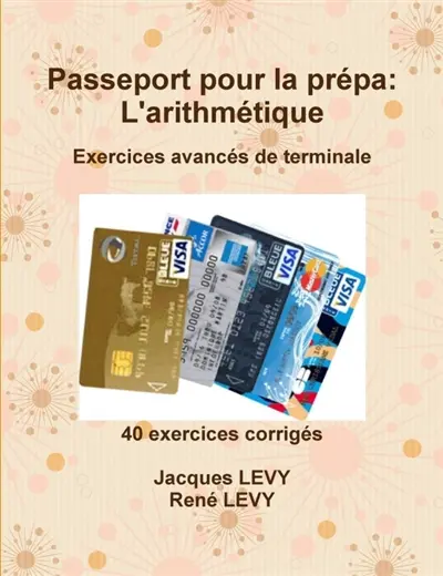 Passeport pour la prépa : L'arithmétique