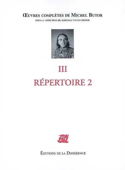 Oeuvres complètes de Michel Butor. Vol. 3. Répertoire 2