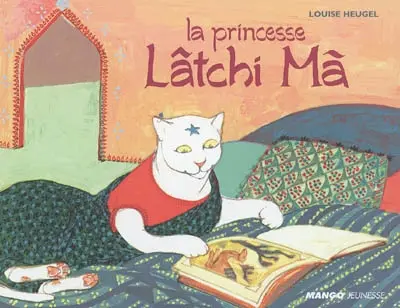 La princesse Lâtchi Mà