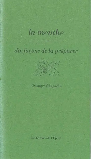 La menthe : dix façons de la préparer