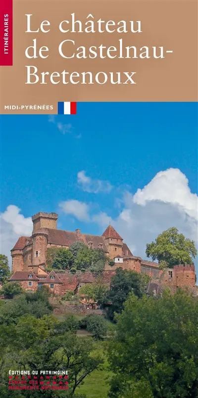 Le château de Castelnau-Bretenoux : Midi-Pyrénées
