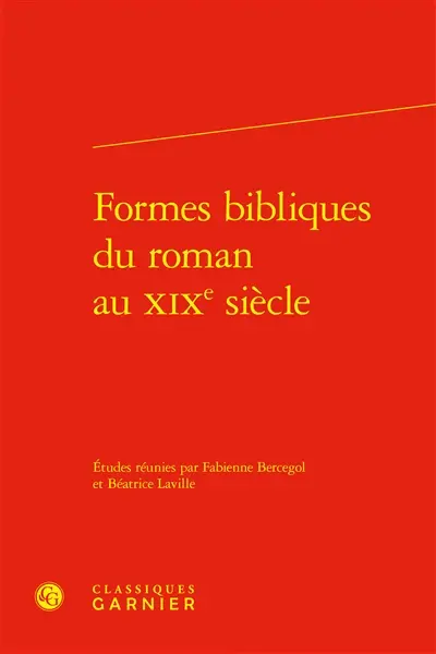 Formes bibliques du roman au XIXe siècle