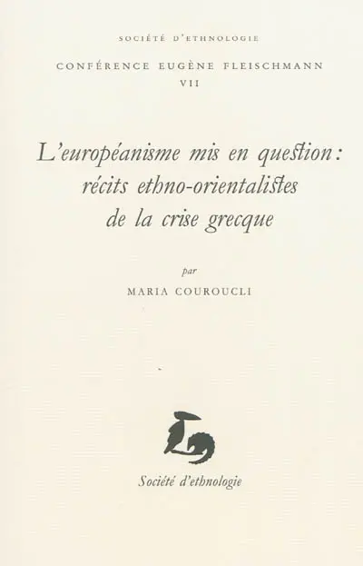 L'européanisme mis en question : récits ethno-orientalistes de la crise grecque