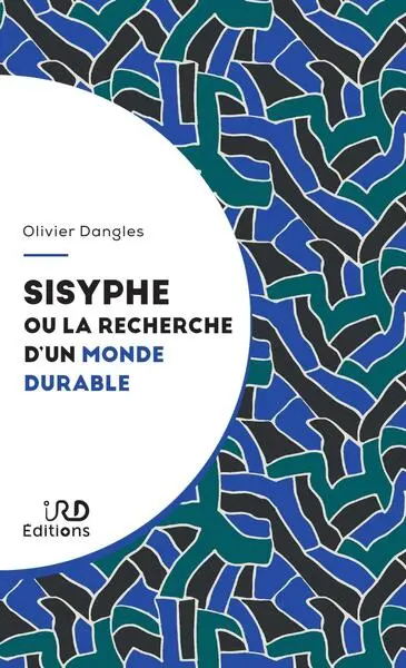 Sisyphe ou La recherche pour un monde durable