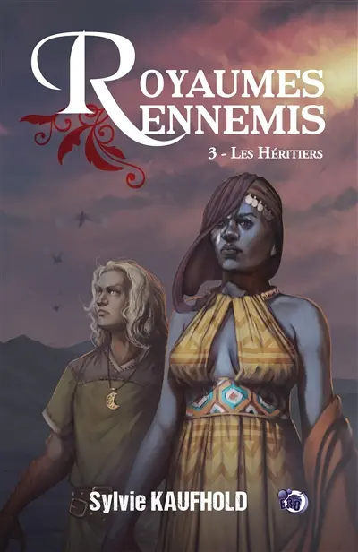 Royaumes Ennemis : 3 : Les Héritiers