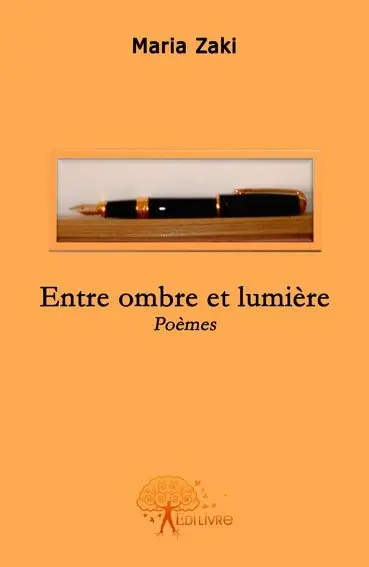 Entre ombre et lumière : Poèmes