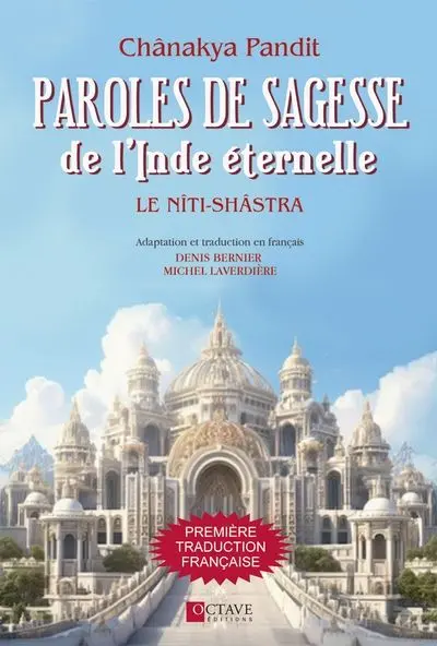 Paroles de sagesse de l'Inde éternelle : Le Nîti-Shâstra