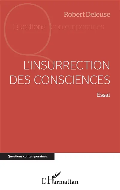 L'insurrection des consciences : essai