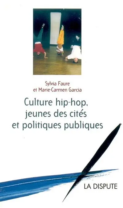 Culture hip hop, jeunes des cités et politiques publiques