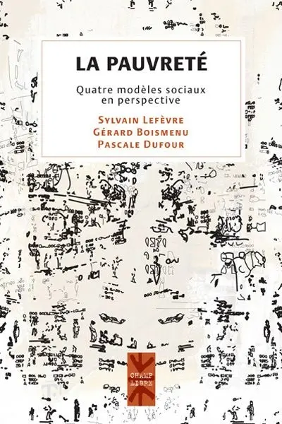 La pauvreté : quatre modèles sociaux en perspective