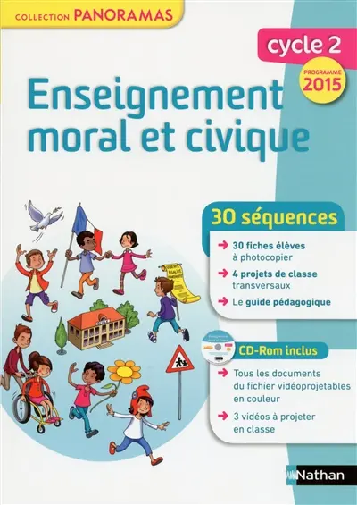 Enseignement moral et civique : cycle 2, programme 2015 : 30 séquences