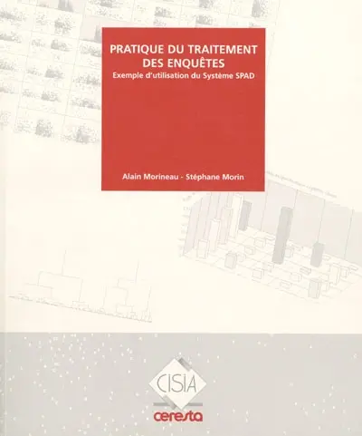 Pratique du traitement des enquêtes : exemple d'utilisation du système SPAD