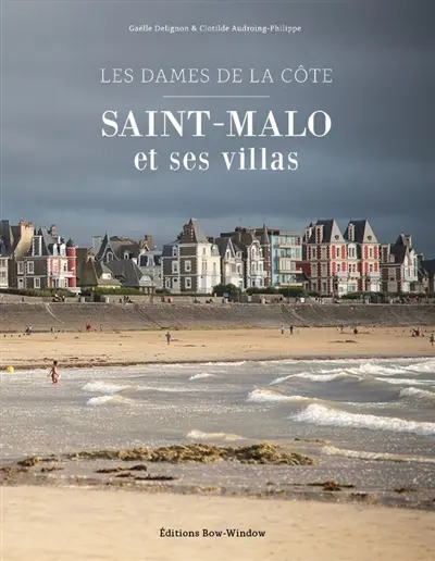 Saint-Malo et ses villas : les dames de la côte
