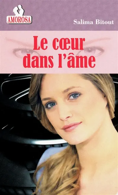 Le coeur dans l'âme : comédie romantique