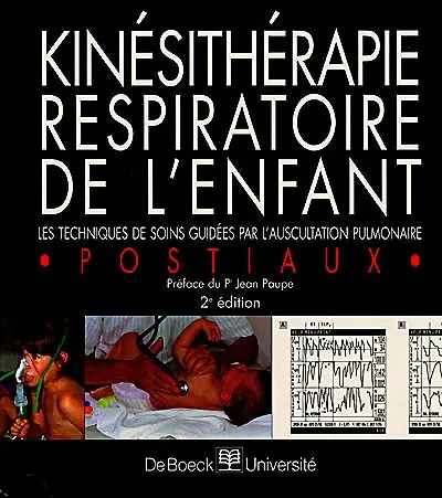 Kinésithérapie respiratoire de l'enfant : les techniques de soins guidées par l'auscultation pulmonaire