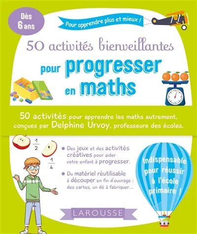 50 activités bienveillantes pour progresser en maths : dès 6 ans
