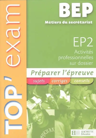 EP2 activités professionnelles sur dossier BEP métiers du secrétariat