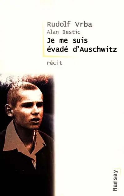 Je me suis évadé d'Auschwitz
