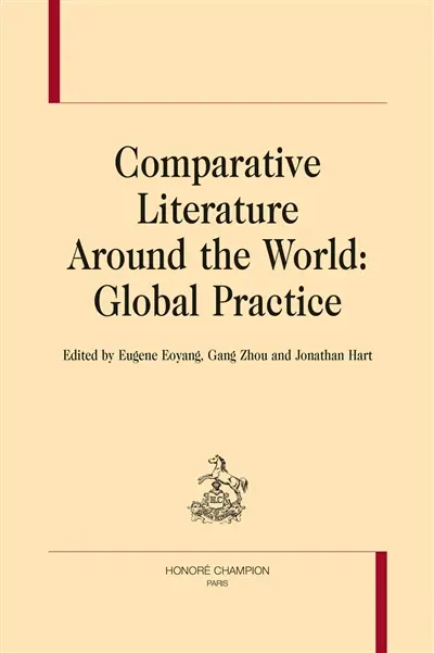 Comparative literature around the world : global practice