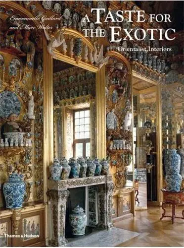 A Taste for the Exotic : Orientalist Interiors