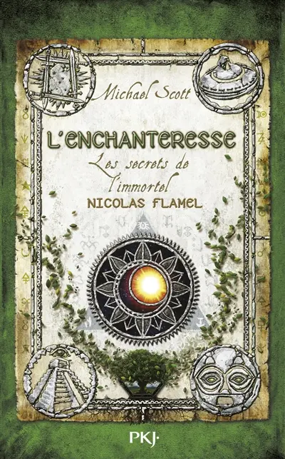 Les secrets de l'immortel Nicolas Flamel. Vol. 6. L'enchanteresse