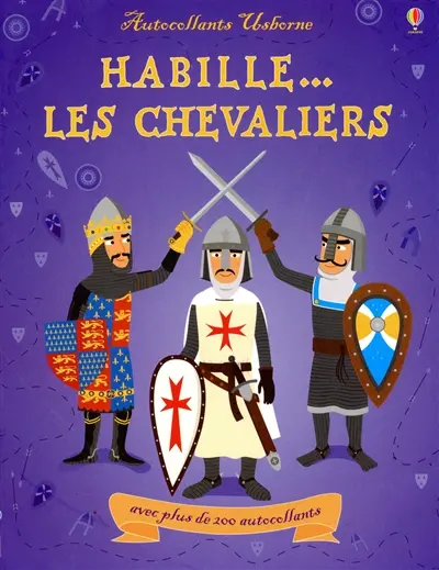 Habille... les chevaliers