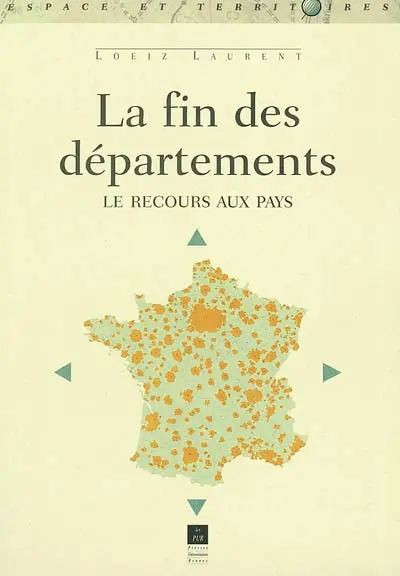 La fin des départements : le recours aux pays