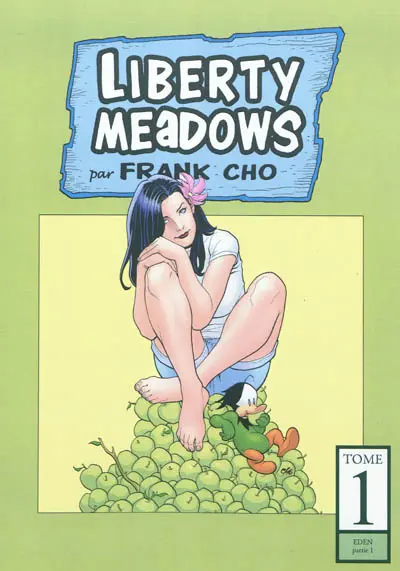 Liberty Meadows. Vol. 1. Eden : première partie