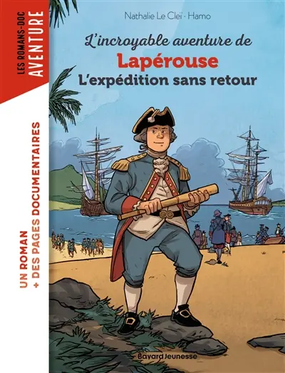 L'incroyable aventure de Lapérouse : l'expédition sans retour
