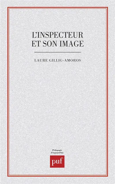 L'Inspecteur et son image : étude d'un stéréotype