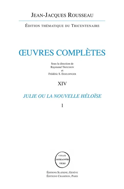 Oeuvres complètes. Vol. 14-15. Julie ou La nouvelle Héloïse