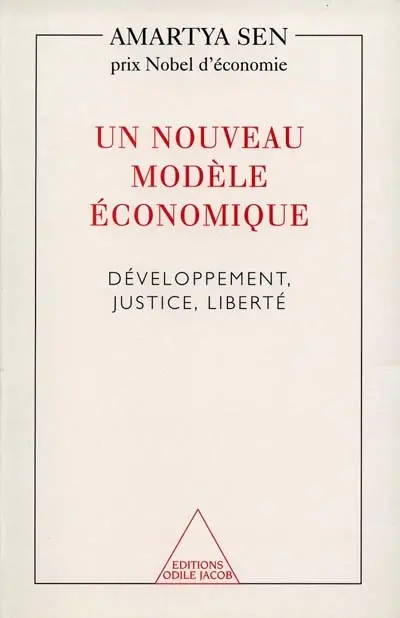 Un nouveau modèle économique : développement, justice, liberté