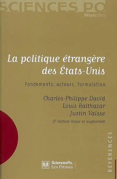 La politique étrangère des Etats-Unis : fondements, acteurs, formulation